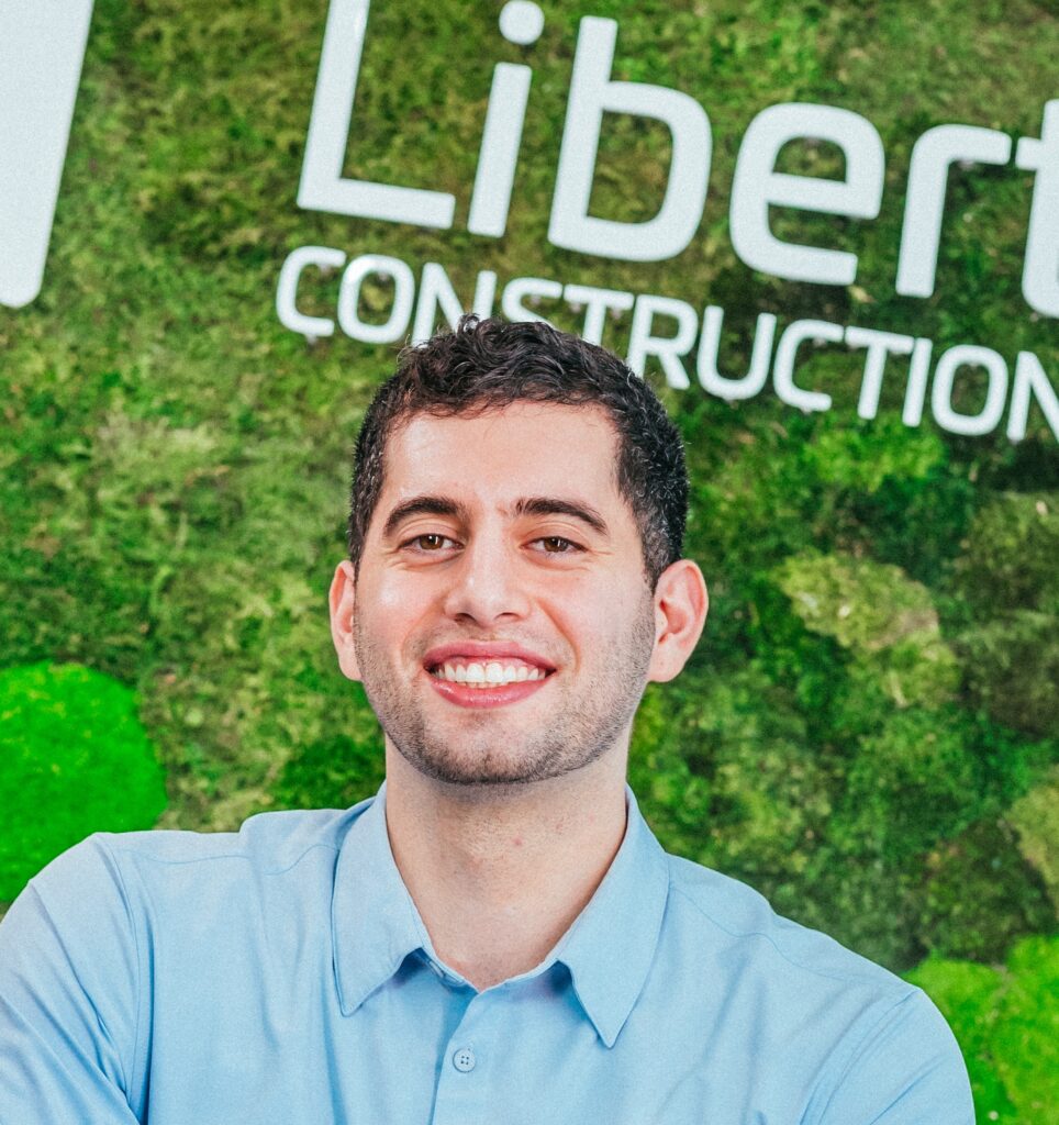 Aras S., Chief Operating Officer, Liberty Construction